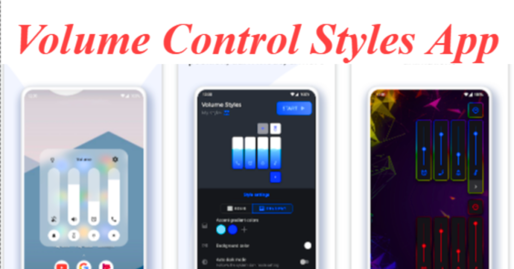 Volume Control Styles App Download